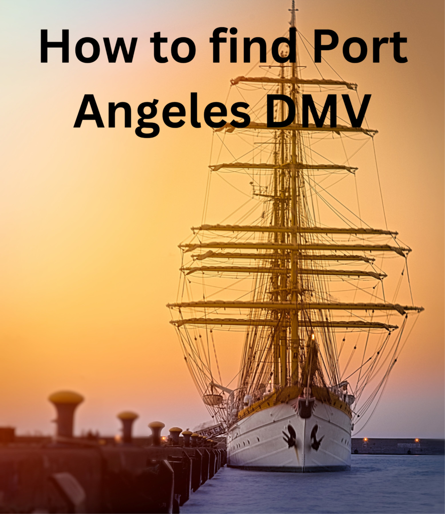 How to find Port Angeles DMV